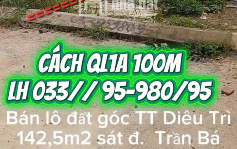 CHÍNH CHỦ BÁN LÔ ĐẤT GÓC ĐẸP TRUNG TÂM DIÊU TRÌ –khu đường TRẦN BÁ